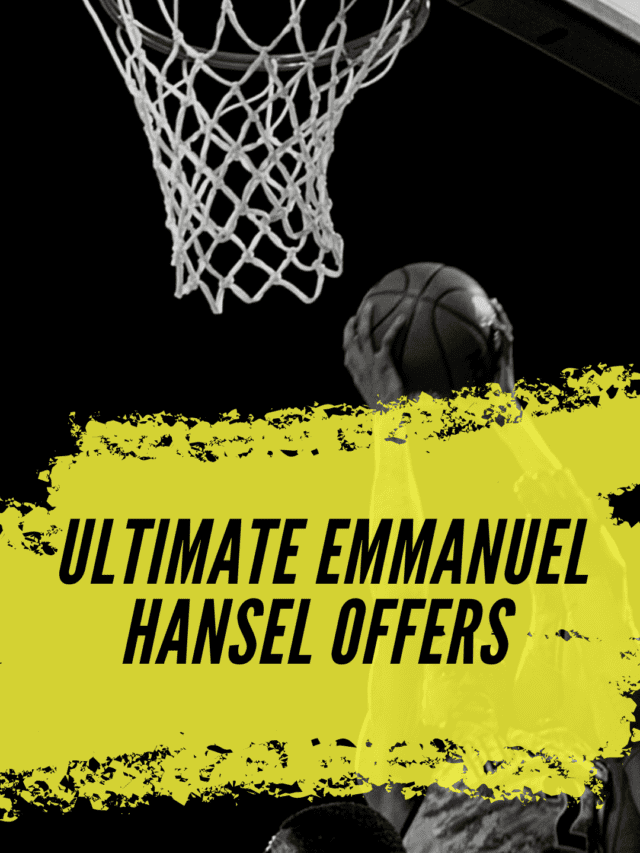 Ultimate Guide to Emmanuel Hansel Offers
